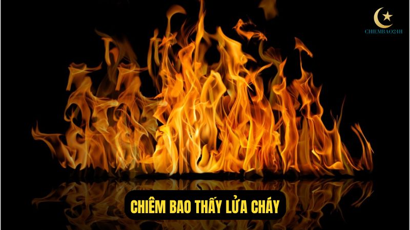 Chiêm Bao Thấy Lửa Cháy