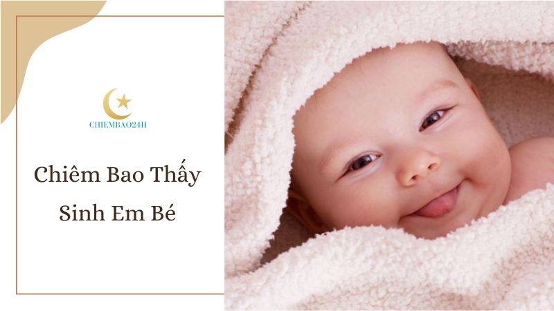 Thông điệp của những giấc mơ thấy em bé