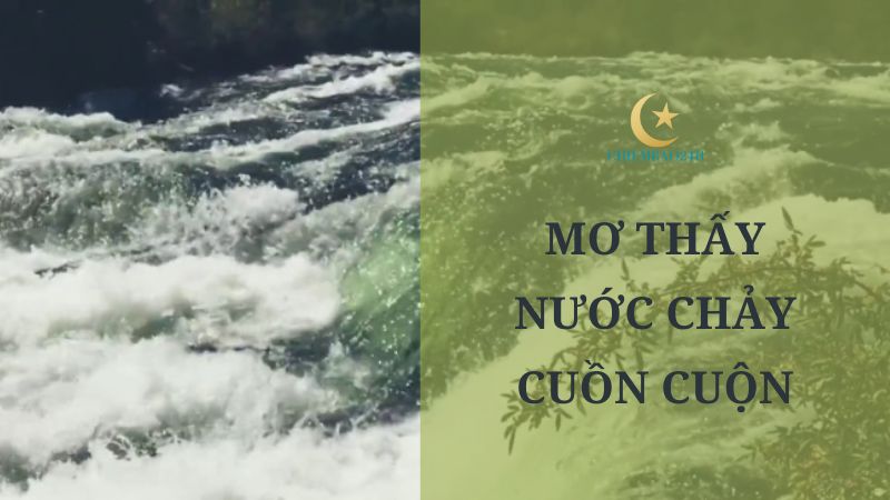 Mơ Thấy Nước Chảy Cuồn Cuộn