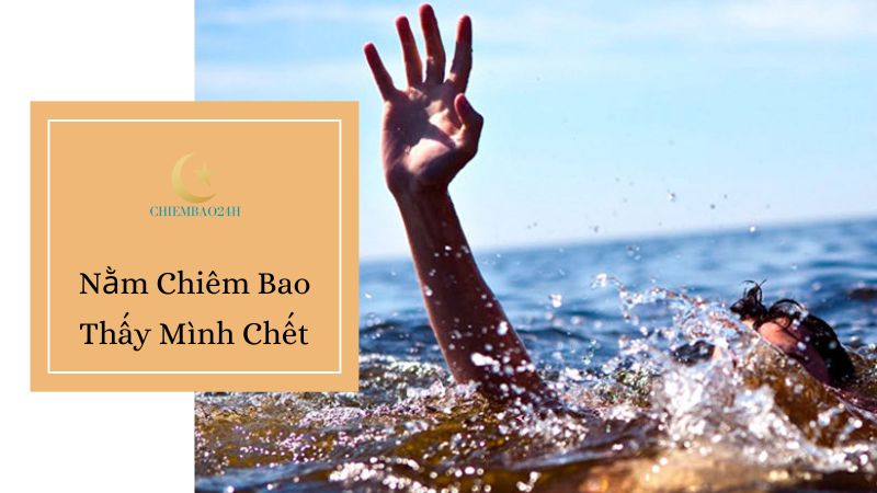 Nằm chiêm bao thấy mình chết đuối