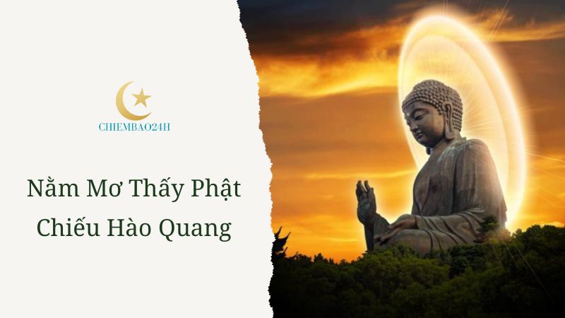 Nằm mơ thấy Phật chiếu hào quang